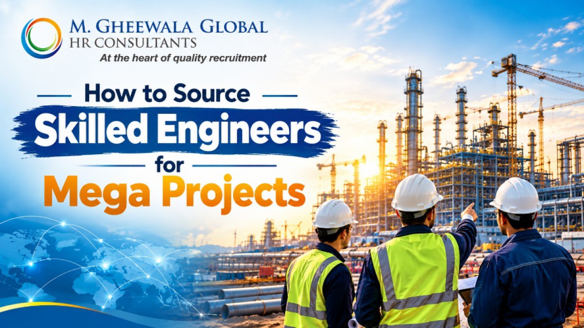 How to Source Skilled Engineers for Mega Projects